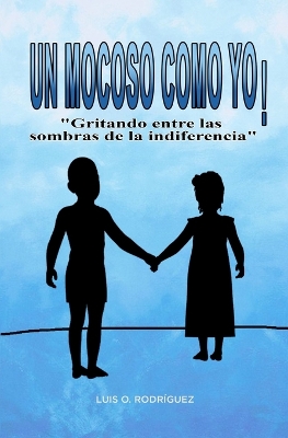 Book cover for Un mocoso como yo