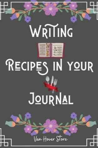 Cover of Writing Recipes in your Journal