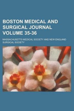 Cover of Boston Medical and Surgical Journal Volume 35-36