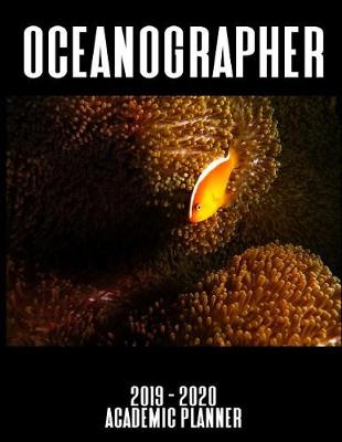 Book cover for Oceanographer 2019 - 2020 Academic Planner