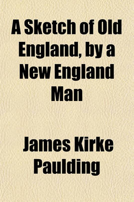 Book cover for A Sketch of Old England, by a New England Man