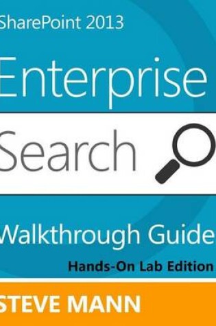 Cover of SharePoint 2013 Enterprise Search Walkthrough Guide