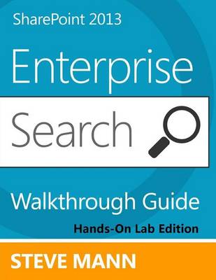 Book cover for SharePoint 2013 Enterprise Search Walkthrough Guide