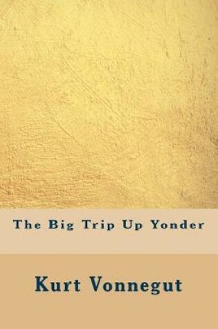 Cover of The Big Trip Up Yonder