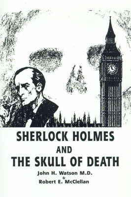 Book cover for Sherlock Holmes and the Skull of Death