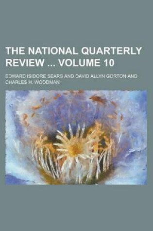 Cover of The National Quarterly Review Volume 10