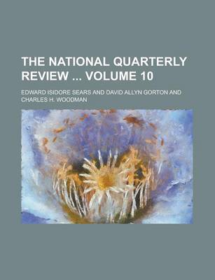 Book cover for The National Quarterly Review Volume 10