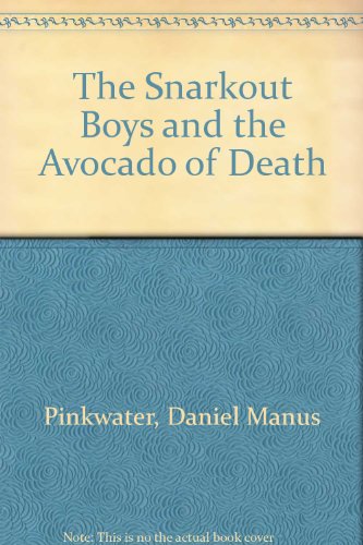 Book cover for The Snarkout Boys & the Avocado of Death