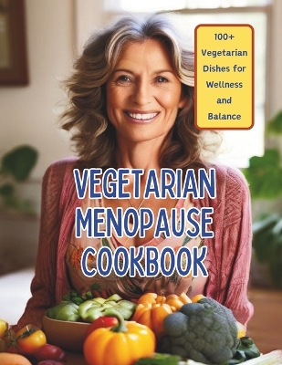 Book cover for Vegetarian Menopause Cookbook