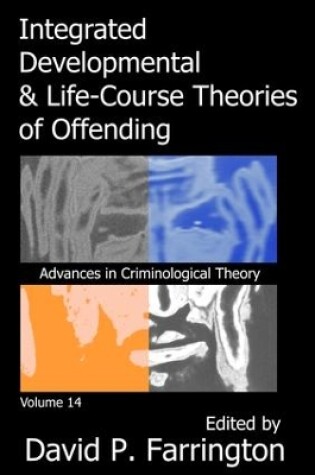 Cover of Integrated Developmental and Life-course Theories of Offending