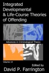 Book cover for Integrated Developmental and Life-course Theories of Offending
