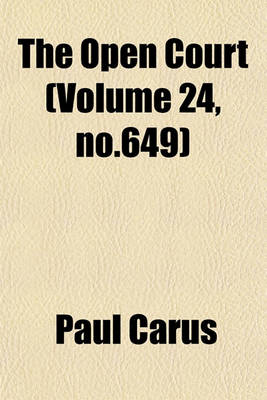 Book cover for The Open Court (Volume 24, No.649)
