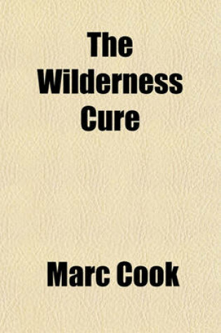 Cover of The Wilderness Cure