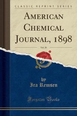 Book cover for American Chemical Journal, 1898, Vol. 20 (Classic Reprint)