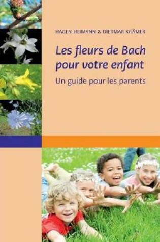Cover of Les fleurs de Bach pour votre enfant