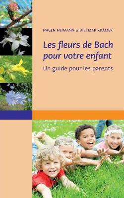 Book cover for Les fleurs de Bach pour votre enfant