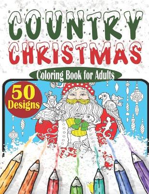 Cover of Country Christmas Coloring Book for Adults