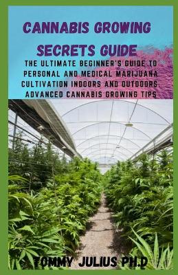 Book cover for Cannabis Growing Secrets Guide