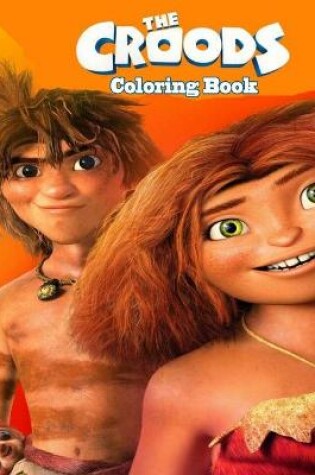 Cover of The Croods Coloring Book