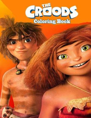 Book cover for The Croods Coloring Book