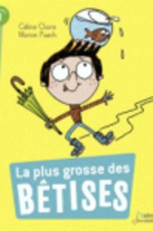 Cover of La plus grosse des betises