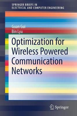 Cover of Optimization for Wireless Powered Communication Networks