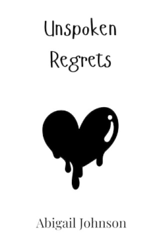 Cover of Unspoken Regrets