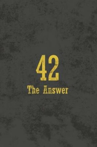 Cover of 42 The Answer