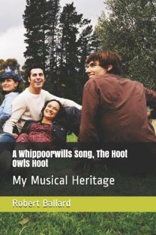 Cover of A Whippoorwills Song, The Hoot Owls Hoot