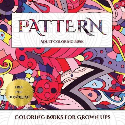 Book cover for Coloring Books for Grown Ups (Pattern)