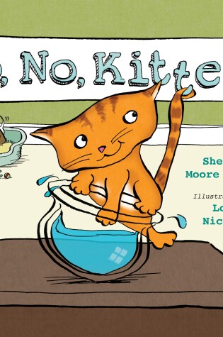 Cover of No, No, Kitten!