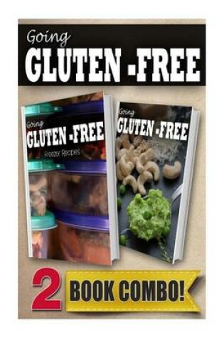 Cover of Gluten-Free Freezer Recipes and Gluten-Free Raw Food Recipes