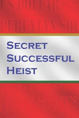 Book cover for Secret Successful Heists