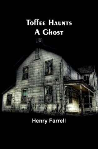 Cover of Toffee haunts a ghost