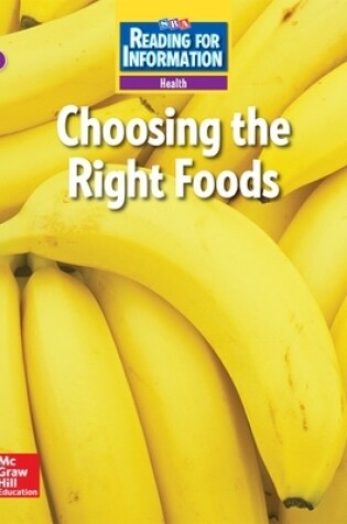 Cover of Reading for Information, On Level Student Reader, Health - Choosing the Right Foods, Grade 2