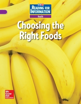 Cover of Reading for Information, On Level Student Reader, Health - Choosing the Right Foods, Grade 2