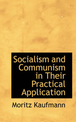 Book cover for Socialism and Communism in Their Practical Application