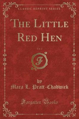 Book cover for The Little Red Hen, Vol. 2 (Classic Reprint)