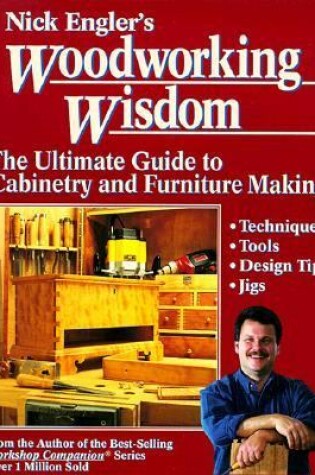 Cover of Nick Engler's Woodworking Wisdom