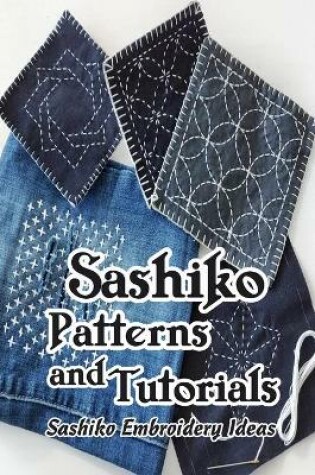 Cover of Sashiko Patterns and Tutorials