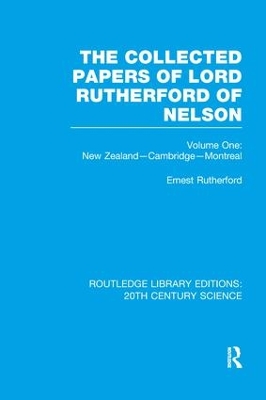 Cover of The Collected Papers of Lord Rutherford of Nelson