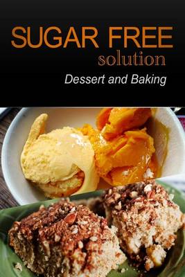 Book cover for Sugar-Free Solution - Dessert and Baking Recipes - 2 book pack