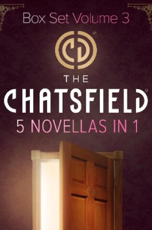 Cover of The Chatsfield Novellas Bundle Volume 3 - 5 Book Box Set