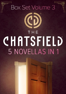 Book cover for The Chatsfield Novellas Bundle Volume 3 - 5 Book Box Set