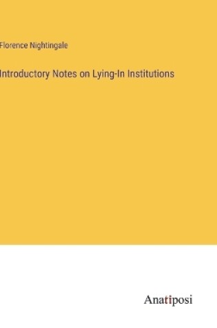 Cover of Introductory Notes on Lying-In Institutions