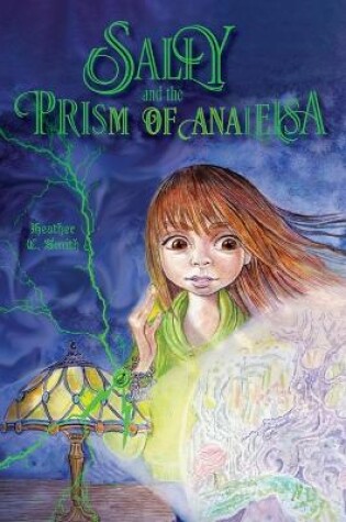 Cover of Sally and the Prism of Analeisa