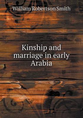 Book cover for Kinship and Marriage in Early Arabia