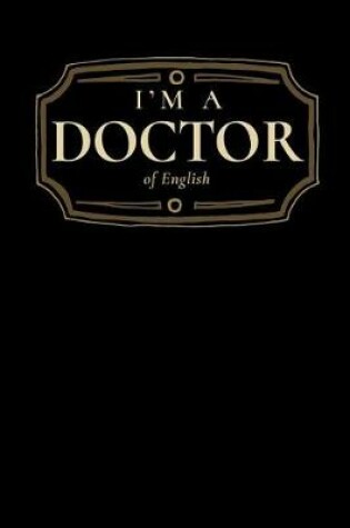 Cover of I'm a Doctor of English