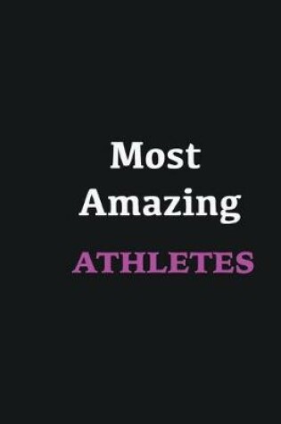 Cover of Most Amazing Athletes