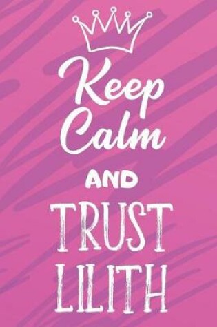 Cover of Keep Calm And Trust Lilith